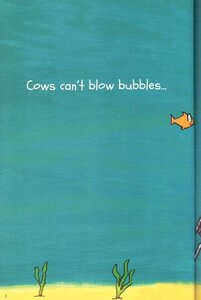 Cows Can't Blow Bubbles