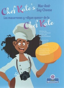 Chef Kate's Mac And Say Cheese (Chef Kate Bilingual) (Spanish/Eng Bilingual)