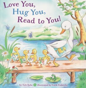 Love You Hug You Read to You! (Board Book)
