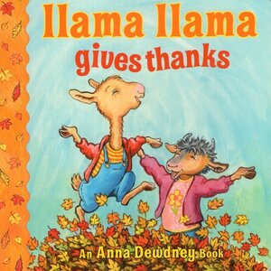 Llama Llama Gives Thanks ( Llama Llama ) (Board Book)