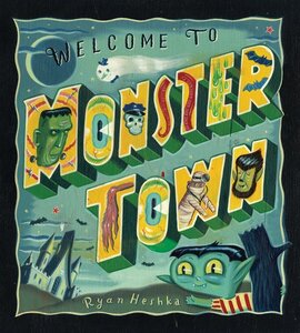 Welcome to Monster Town