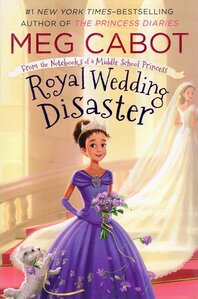 Royal Wedding Disaster ( From the Notebooks of a Middle School Princess #02 ) (Hardcover)