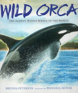 Wild Orca: The Oldest Wisest Whale in the World