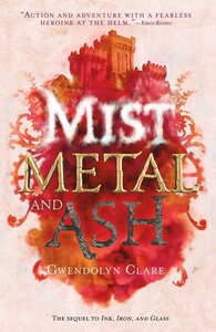 Mist Metal and Ash ( Ink Iron and Glass #02 )