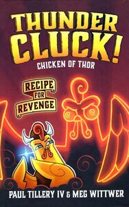 Recipe for Revenge ( Thundercluck! Chicken of Thor #02 )