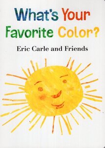 What's Your Favorite Color? (Eric Carle and Friends) (Board Book)