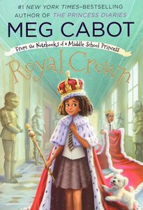 Royal Crown ( From the Notebooks of a Middle School Princess #04 )