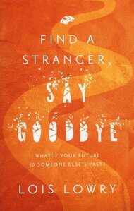 Find a Stranger Say Goodbye