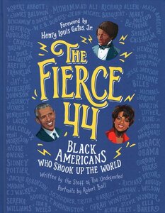 Fierce 44: Black Americans Who Shook Up the World