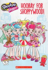 Hooray for Shoppywood! (Shopkins: Shoppies)