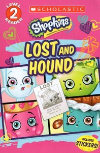 Lost and Hound ( Shopkins ) ( Scholastic Reader Level 2 )
