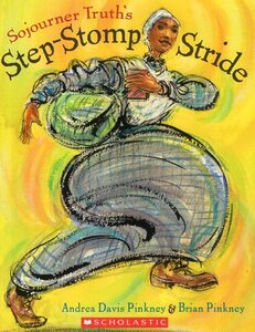 Sojourner Truth's Step Stomp Stride