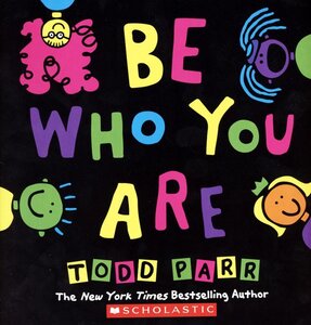 Be Who You Are (Scholastic) (Paperback)
