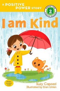 I Am Kind ( Rodale Kids Curious Readers Level 2 )