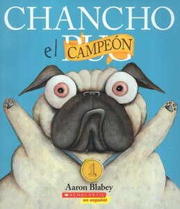 Chancho El Campeon ( Pig the Winner ) ( Chancho el Pug [Pig the Pug] )