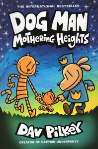 Dog Man: Mothering Heights ( Dog Man #10 )