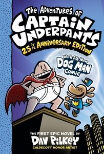Adventures of Captain Underpants (25 1/2 Anniversary Edition)(Captain Underpants)
