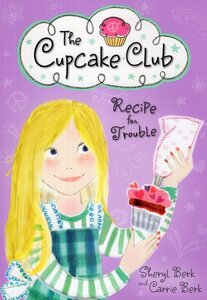 Recipe for Trouble ( Cupcake Club )