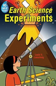 Earth Science Experiments ( No Sweat Science )