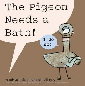 Pigeon Needs a Bath! ( Pigeon Book ) (Paperback)