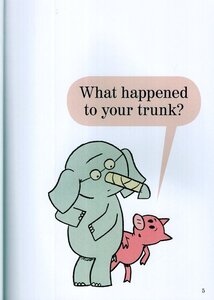 I Broke My Trunk! ( Elephant and Piggie Books ) (Paperback)