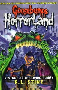 Revenge of the Living Dummy ( Goosebumps: Horrorland #01 )