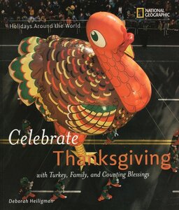 Celebrate Thanksgiving ( Holidays Around the World )