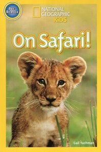 On Safari ( National Geographic Kids Readers Level Pre-Reader )