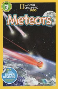 Meteors ( National Geographic Kids Readers Level 3 )