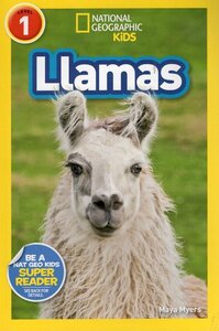 Llamas ( National Geographic Kids Readers Level 1 )