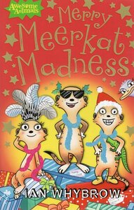 Merry Meerkat Madness ( Awesome Animals )