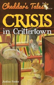 Crisis in Crittertown ( Cheddar's Tales )