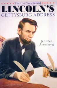 True Story Behind Lincoln's Gettysburg Address