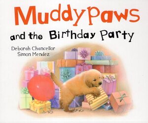 Muddypaws and the Birthday Party (Board Book)