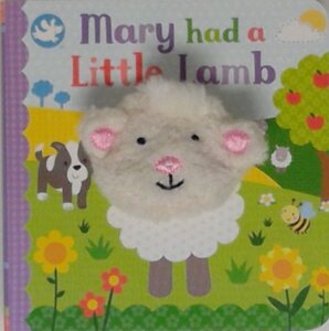 Mary Had a Little Lamb (Board Book With Finger Puppets)