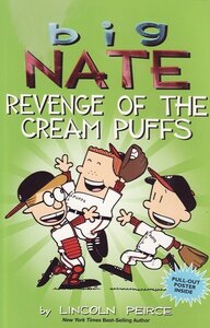 Big Nate Revenge of the Cream Puffs ( Big Nate Comic Compilations )