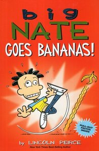 Big Nate Goes Bananas! ( Big Nate Comic Compiliations )