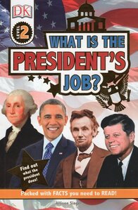 What Is the President's Job? ( DK Readers: Level 2 )