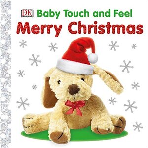 Merry Christmas (DK Baby Touch and Feel)