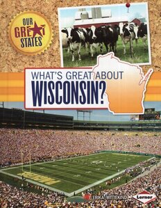 What's Great about Wisconsin? ( Our Great States )