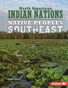 Native Peoples of the Southeast (North American Indian Nations)