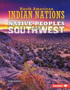 Native Peoples of the Southwest ( North American Indian Nations )