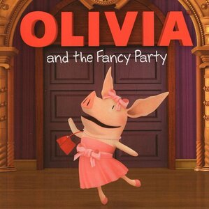 Olivia and the Fancy Party (8x8)
