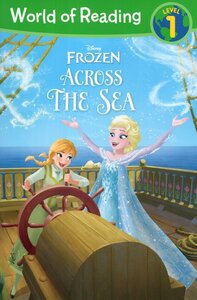 Across the Sea (Disney Frozen) (World of Reading Level 1)