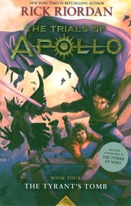 Tyrant's Tomb ( Trials of Apollo #04 ) (Paperback)