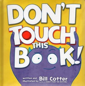 Don't Touch This Book! (Padded Board Book)