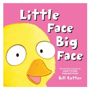 Little Face Big Face (Board Book)