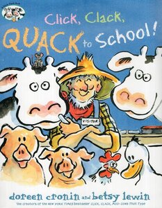 Click Clack Quack to School! ( Click Clack Book )