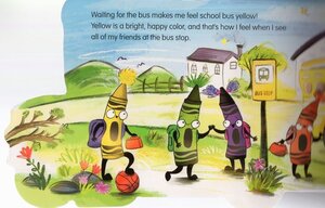 I'm Feeling School Bus Yellow!: A Colorful Book about School (Crayola) (Board Book)