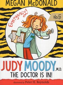 Judy Moody MD The Doctor Is In ( Judy Moody #05 )